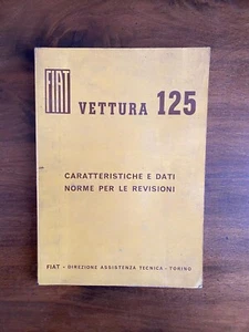 Caratteristiche Dati Norme per le Revisioni - Fiat Vettura 125 - Foto 1 di 4