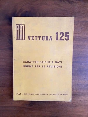 Caratteristiche Dati Norme per le Revisioni - Fiat Vettura 125 - Immagine 1 di 4
