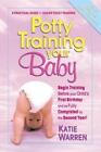 Potty Training Your Baby by Katie Warren