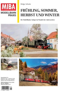 MIBA Modellbahn Praxis - Frühling, Sommer, Herbst und Winter - Bild 1 von 1