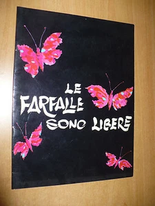 TEATRO LE FARFALLE SONO LIBERE ANDREA GIORDANA ALIDA CHELLI M. BERTI M. DAPPORTO - Picture 1 of 1