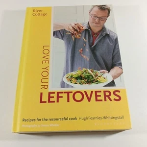 River Cottage Love Your Leftovers by Hugh Ferarnley-Whittingstall HC Cookbook - Bild 1 von 13