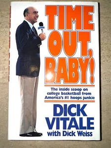 TIME OUT BABY - DICK VITALE 1991 FIRST EDITION HARDBACK BOOK DUST JACKET - Picture 1 of 3