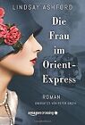 Die Frau im Orient-Express by Ashford, Lindsay ... | Book | condition acceptable