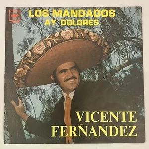 VICENTE FERNANDEZ -LOS MANDADOS- 1978 MEXICAN 7" SINGLE PS, BOLERO - Picture 1 of 4