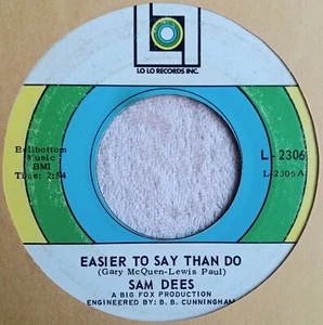 1969 ALABAMA SOUL PROMO Sam Dees "Easier To Say Than Do" 45 Birmingham LO L 2306 - Imagen 1 de 3