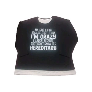 My Kids Laugh Because They Think I'm Crazy Women's 1x T Shirt - Picture 1 of 4