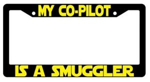My Co-Pilot Is A Smuggler Black Plastic License Plate Frame SW - Picture 1 of 1