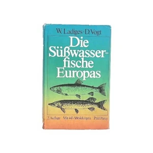 Die Süsswasserfische Europas by Werner Ladiges and Dieter Vogt 1979 Hardcover - Picture 1 of 24