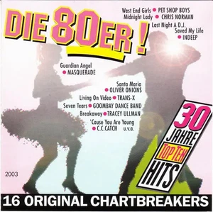 CD Pet Shop Boys, Ryan Paris, C.C. Catch, a.o. 30 Jahre Top Ten Hits - Die 80er! - Bild 1 von 1