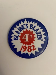 Blaine’s Blazin’ 4th 1982 Minnesota Pin Back Button P33 - Picture 1 of 3