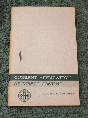 National Association of Accountants Current Application of Direct Costing 1961 - Image 1 of 3