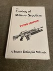 Catalog Of Military Suppliers A Source Listing for Militaria (1999, Hc 3rd Ed)