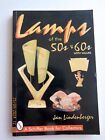 LAMPS WITH FIBERGLASS SHADES OF THE 1950s & 1960s  by Jan Lindenberger--1997 VG 