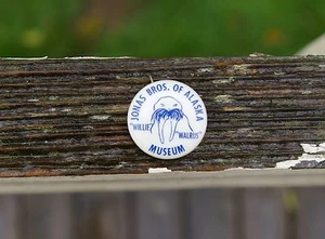 Jonas Bros. Of Alaska Willie Walrus Museum 1" Pin Pinback Button - Picture 1 of 2