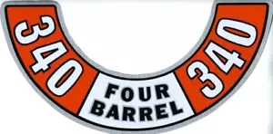340 Four Barrel Air Cleaner Lid Decal For 1972-1974 Dodge and Plymouth Models - Picture 1 of 3