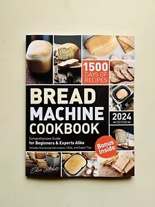 Bread Machine Cookbook: 1500 Days of Bread Machine Recipes, Comprehensive Bread - Picture 1 of 7
