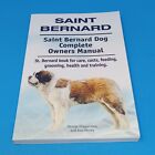 Saint Bernard: Saint Bernard Dog Complete Owners Manual 2015 Paperback