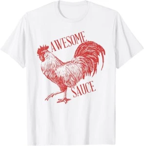 Awesome Sauce With Picture Of Rooster T-Shirt - Picture 1 of 6