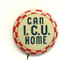 Can I.C.U. Home Vintage Pinback Icu Intensive Care Unit Nurse Staff Volunteer