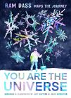 You Are The Universe: Ram Dass Maps The Journey (Be Here Now; Ya Graphic Nove...
