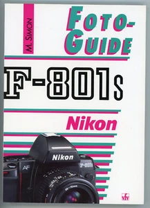 Fachbuch Foto-Guide NIKON F-801s Kamera Handbuch von M. Simon vfv Verlag - Picture 1 of 3