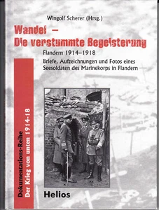 Wandel - Die verstummte Begeisterung. Flandern 1914-1918. Briefe, Aufzeichnungen - Bild 1 von 1