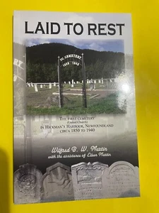 Laid to Rest,The First Cemetery in Hickman’s Harbour,Newfoundland 1850-1940 - Imagen 1 de 4