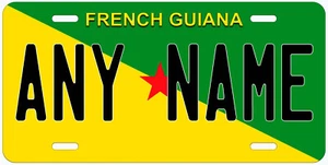 Bandera de Guayana Francesa Cualquier Nombre Personalizado Novedad Coche Matrícula - Imagen 1 de 3