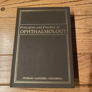 Principles & Practice Of Opthalmolgy By Peyman-Sanders- Goldberg Vol. 1 - 1980 - Picture 1 of 20