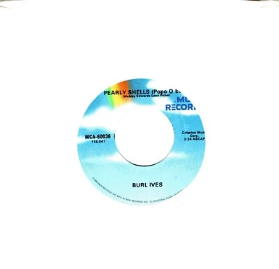 Burl Ives;   Pearly Shells (Popo O Ewa) / A Little Bitty Tear .. 45 RPM 5549 - Image 1 of 3