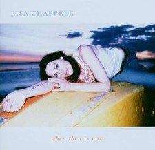Lisa Chappell | CD | When then is now (2006)
