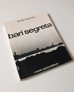 ♥ BARI SECRETA Giorgio Saponaro Mario Adda Editore 1980 C81 - Bild 1 von 1
