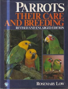 BIRDS ,PARROTS , THEIR BREEDING AND CARE by ROSEMARY LOW , HC/DJ , HUGE BOOK - Picture 1 of 2