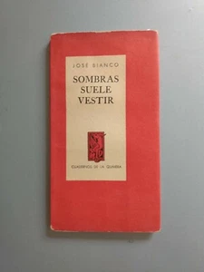 Jose Bianco - Sombras suele vestir - Cuadernos de la quimera - 1a ed 1944 - Picture 1 of 4