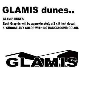 Decal Die Cut Vinyl Stickers Glamis California, Sand Dunes, Quad, Got sand - Picture 1 of 7