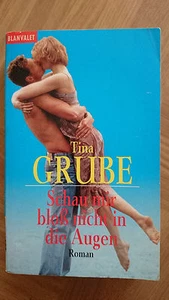 Schau mir bloß nicht in die Augen Roman von Tina Grube - Bild 1 von 2