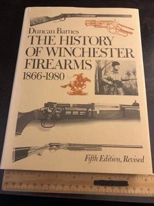 The History Of Winchester Firearms 1866-1980 Duncan Barnes - Picture 1 of 24