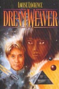 Dream-weaver - hardcover, 0395718120, Louise Lawrence