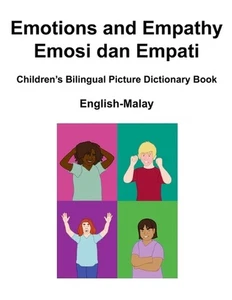 English-Malay Emotions and Empathy / Emosi dan Empati Children's Bilingual Pictu - Picture 1 of 1