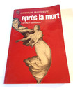 Livre de poche .Après la Mort( Camille Flammarion) de 1980.