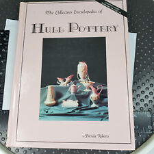 Hull Pottery Collectors Encyclopedia HB 208 pages by Brenda Roberts Illustrated