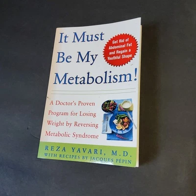It Must be My Metabolism by Reza Yavari soft cover book  Foto 1 de 4