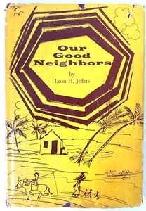 Our Good Neighbors Leon H. Jeffers Signed 1st Edition & Publication Party Invite - Imagen 1 de 8