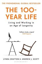 9781526622839 The 100-Year Life: Living and Working in an Age of Longevity - Lyn