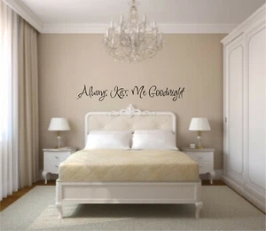 Always Kiss Me Goodnight Vinyl Decal Home Décor 10" x 33" - Picture 1 of 1