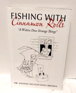 King Brown SIGNED! - FISHING WITH Cinnamon Rolls - A Widow Does Strange Things - Foto 1 di 7