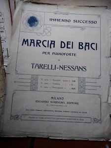SPARTITO MUSICALE MARCIA DEI BACI PER PIANOFORTE TARELLI NESSANS EDIT.SONZOGNO - Picture 1 of 2