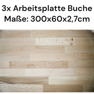 ARBEITSPLATTE BUCHE Küchenplatte Arbeitsfläche 3000 x 600 x 27mm 3 STÜCK - Bild 1 von 1