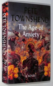 SIGNED Pete Townshend of  THE WHO ~ The AGE of ANXIETY ~ 1st Ed HB DJ 2019 - Picture 1 of 6